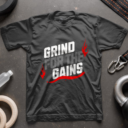 Grind For The Gains T-Shirt