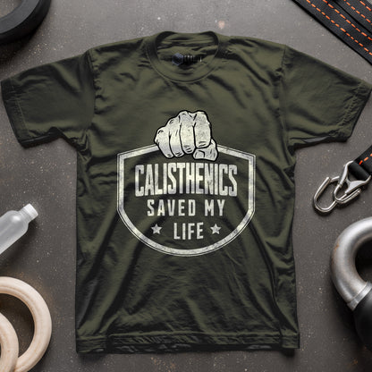 Calisthenics Saved My Life T-Shirt