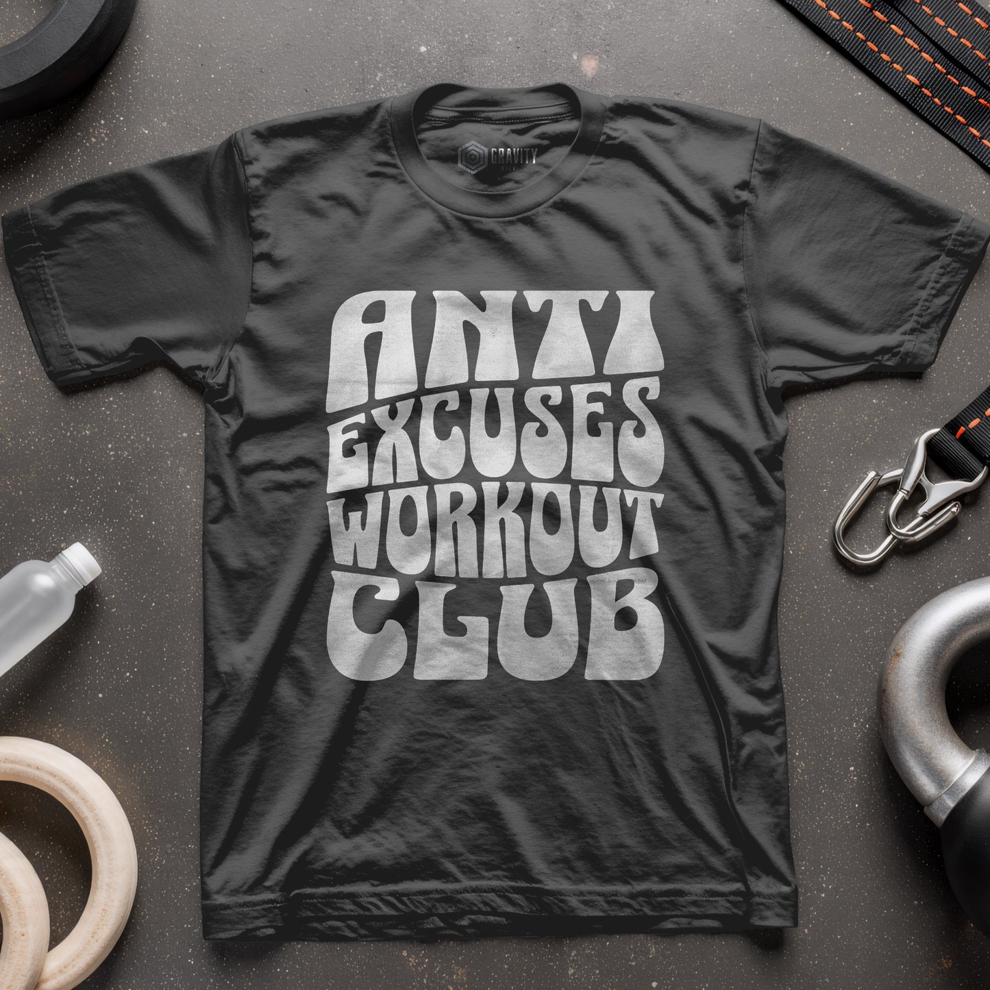 Anti Excuses Workout Club T-Shirt