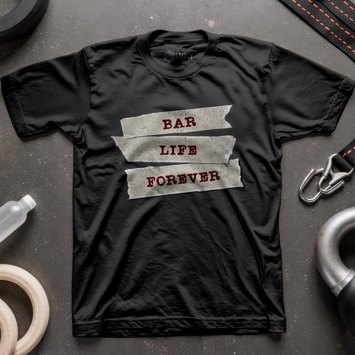 Bar Life Forever T-Shirt