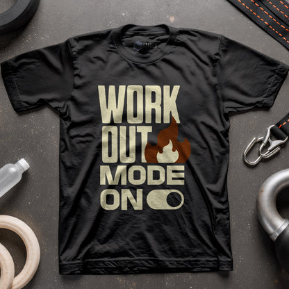 Workout Mode On T-Shirt
