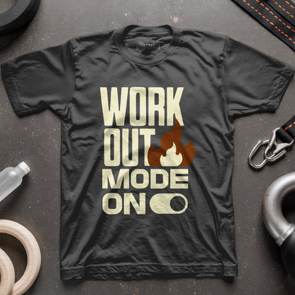 Workout Mode On T-Shirt