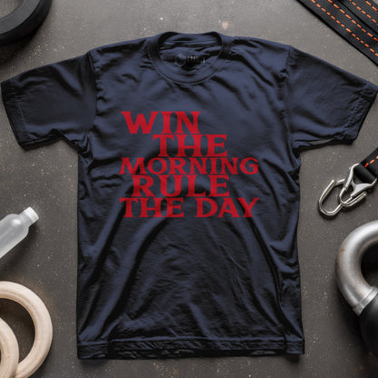 Win the Morning Rule the Day Unisex T-Shirt